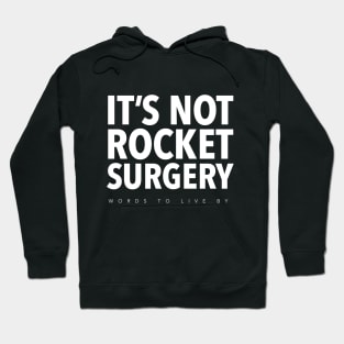 It's Not Rocket Surgery Hoodie